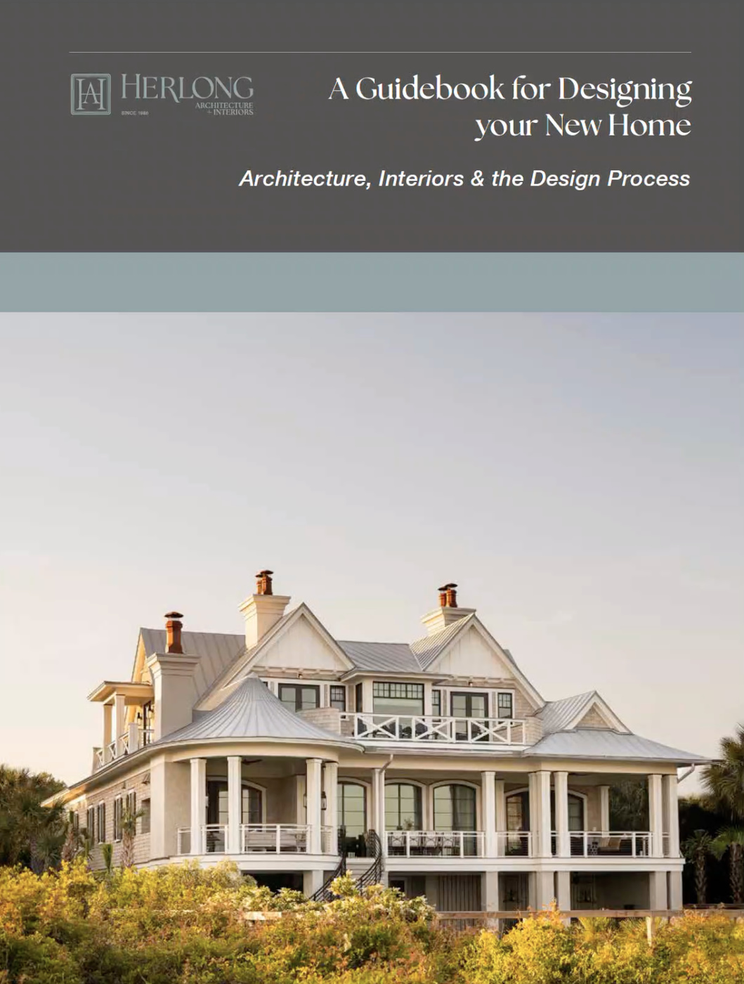 Cover of the Herlong guidebook, &lsquo;A Guidebook for Designing Your New Home,&rsquo; featuring an elegant coastal home with a wrap-around porch.